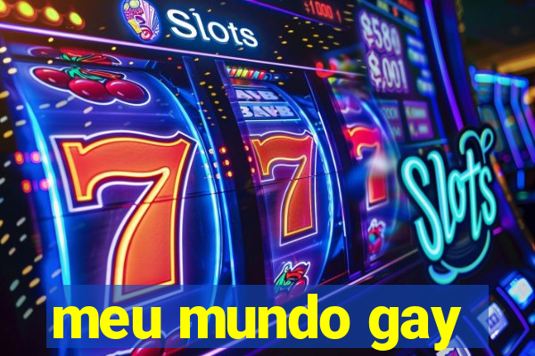 meu mundo gay